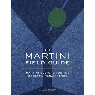 The Martini Field Guide